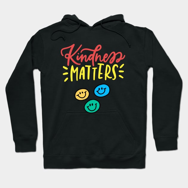 Kindness matters Hoodie by Drawab Designs